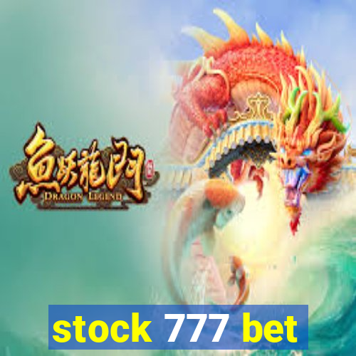 stock 777 bet